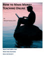 How to Make Money Teaching Online