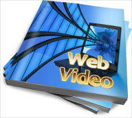 Title: Starting With Web Video Business Guide, Author: Leah G. Rossdale