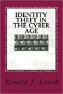 Identity Theft in the Cyber Age