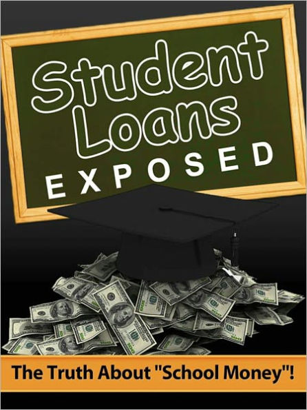 Student Loans Exposed