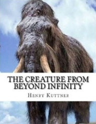 99 Cent The Creature from Beyond Infinity