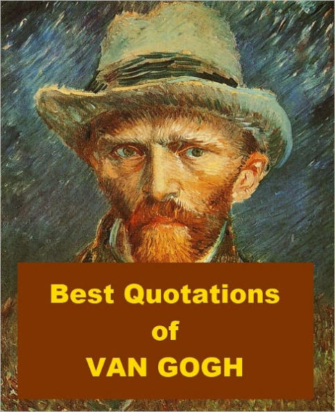 Best Quotations of Van Gogh