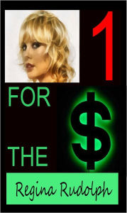 Title: 1 For The Money, Author: Regina Rudolph