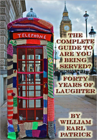 The Complete Guide to Are You Being Served? - Forty Years of Laughter