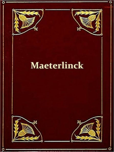 Life and Writings of Maurice Maeterlinck