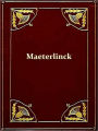 Life and Writings of Maurice Maeterlinck