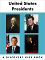 United States Presidents: A Discovery Kids Book