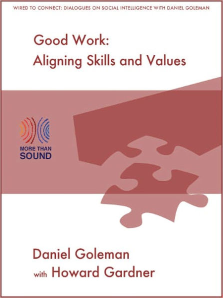 Good Work: Aligning Skills and Values