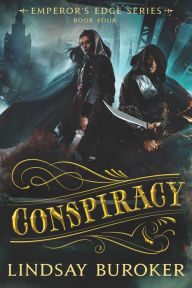 Title: Conspiracy (The Emperor's Edge Book 4), Author: Lindsay Buroker