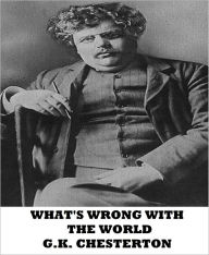 Title: What's Wrong With The World, Author: G. K. Chesterton