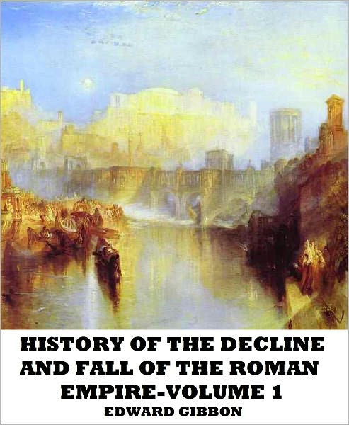 an analysis of edward gibbons decline and fall on the roman empire Edward gibbon's the history of the decline and fall of the roman empire (1776-89), is the singular literary triumph of the 18th century published in six volumes, the books chronicle all of the historic epochs of the roman empire after death of the philosopher-emperor marcus aurelius, from just before 180 ad to 1453 ending in 1590. an analysis of edward gibbons decline and fall on the roman empire Edward gibbon's the history of the decline and fall of the roman empire (1776-89), is the singular literary triumph of the 18th century published in six volumes, the books chronicle all of the historic epochs of the roman empire after death of the philosopher-emperor marcus aurelius, from just before 180 ad to 1453 ending in 1590.