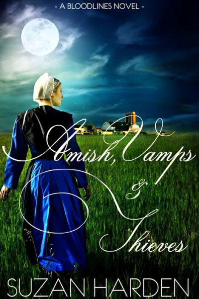 Amish, Vamps and Thieves