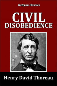 On the Duty of Civil Disobedience by Henry David Thoreau