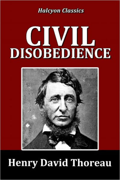 On the Duty of Civil Disobedience by Henry David Thoreau