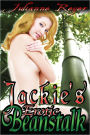 Jackie's Erotic Beanstalk (Fairy Tale Erotica)