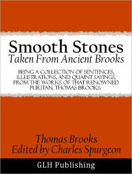 Title: Smooth Stones Taken From Ancient Brooks, Author: Charles Spurgeon