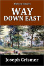 'Way Down East: A Romance of New England Life