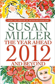 Susan Miller The Year Ahead 2012 And Beyond Ebook