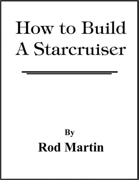 How to Build a Starcruiser