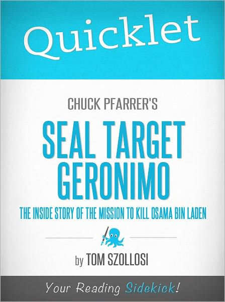 Quicklet On Chuck Pfarrer's Seal Target Geronimo: The Inside Story Of 