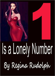 Title: 1 Is A Lonely Number, Author: Regina Rudolph