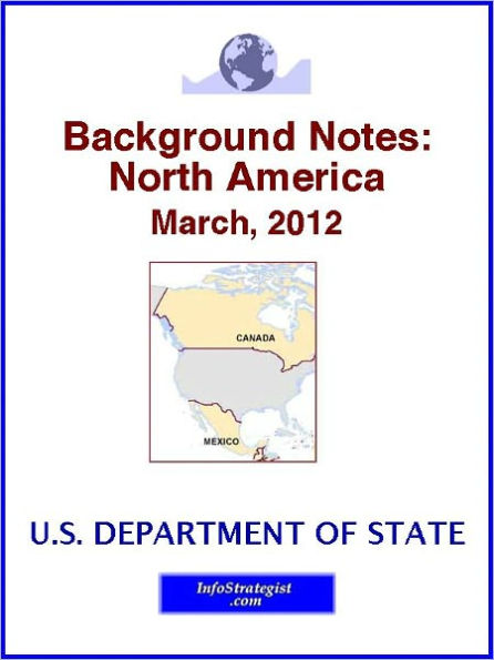 Background Notes: North America, March, 2012