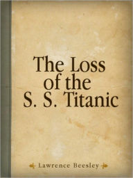 The Loss of the S.S. Titanic