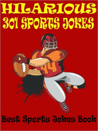 Jokes Sports Jokes : 301 Hilarious Sports Jokes