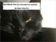 Title: The Black Cat (in Contemporary English), Author: Edgar Allan Poe