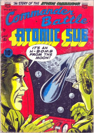 Title: Commander Battle and the Atomic Sub #3, Author: John Kilgallon
