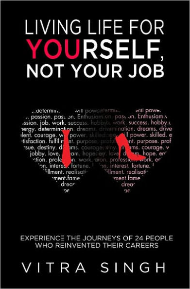 Living Life For Yourself, Not Your Job