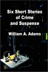 Six Stories of Crime and Suspense