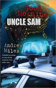 Title: Good Morning Uncle Sam, Author: Andrew Miles