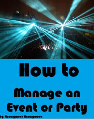 Public Affairs & Policies: How to Manage an Event or Party ( wing, party, behalf, side, part, spouse, behalf, side, part, direction, interest, party )