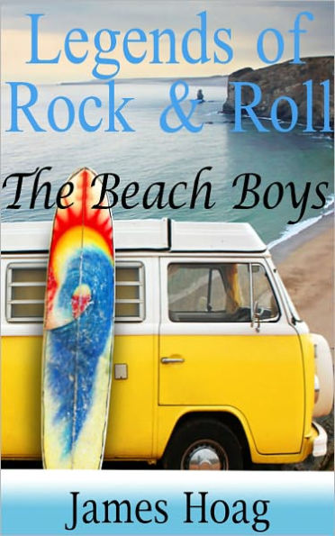 Legends of Rock & Roll - The Beach Boys