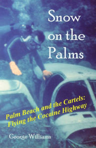 Title: Snow on the Palms, Author: George Williams