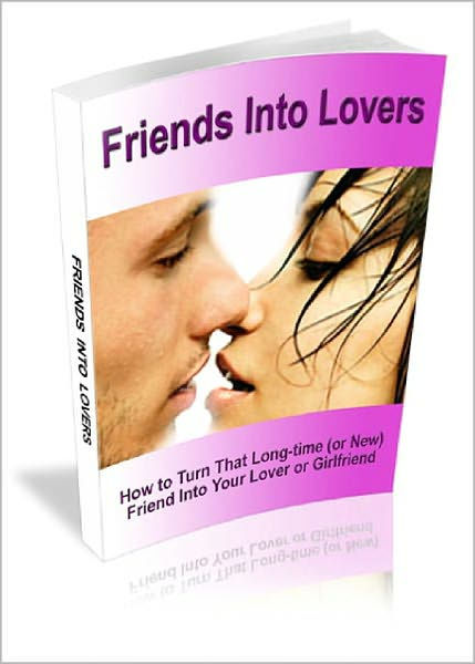 How to turn a friend into a lover - Reader's Digest