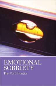 Emotional Sobriety I
