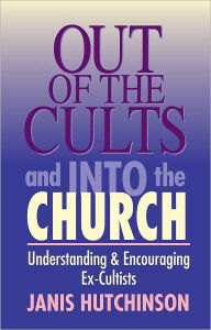 Out of the Cults and Into the Church