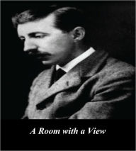 Title: A Room with a View (Illustrated), Author: E. M. Forster