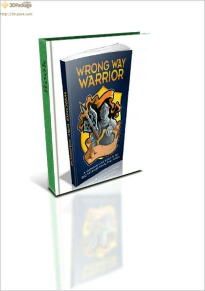 Wrong Way Warrior