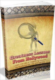 Greatness Lessons From Hollywood - Life Coaches eBook...