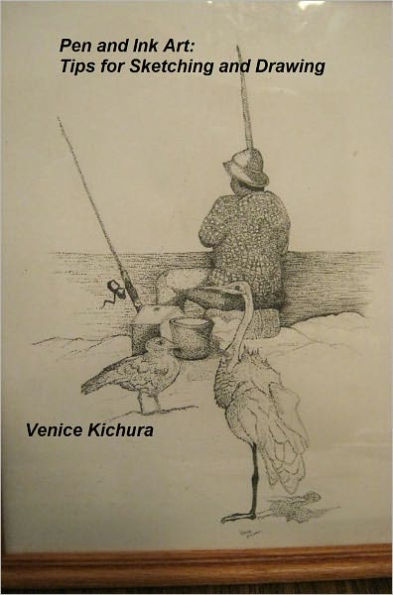 Pen and Ink Art: Tips for Sketching and Drawing