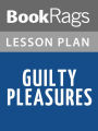 Guilty Pleasures by Laurell K. Hamilton Lesson Plans