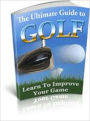 The Ultimate Guide To Golf