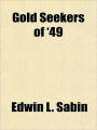 Gold Seekers of 49
