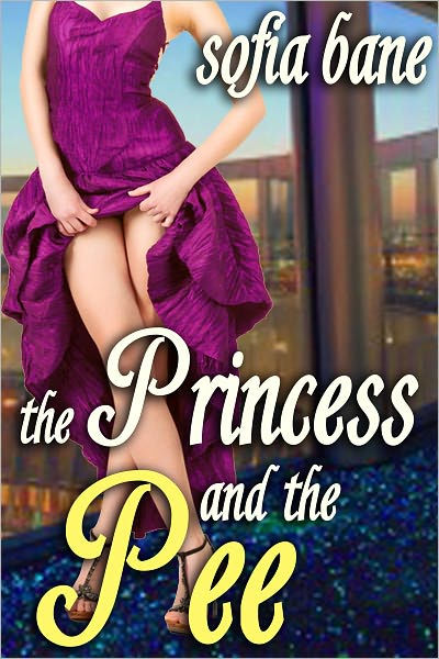 The Princess And The Pee F F Watersports By Sofia Bane Ebook