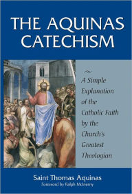 Title: Aquinas Catechism, Author: Thomas Aquinas