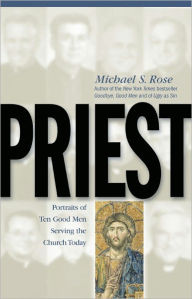 Title: Priest, Author: Michael S. Rose
