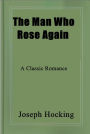 The Man Who Rose Again